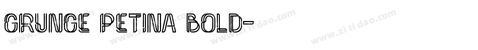 Grunge Petina Bold字体转换